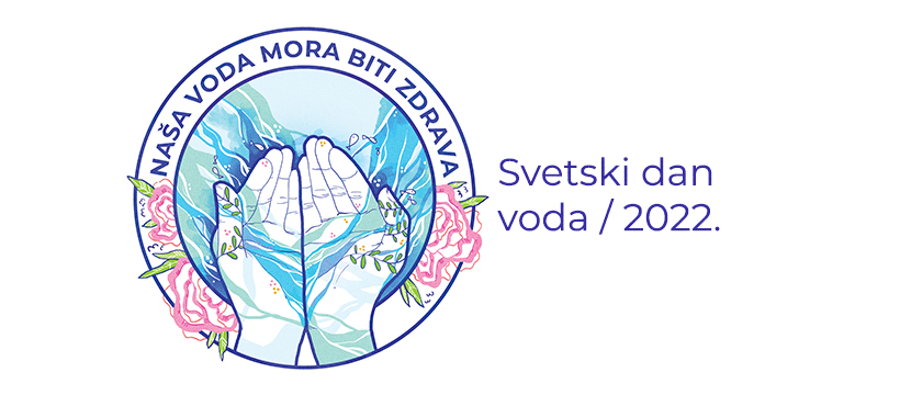 Read more about the article Naša voda mora biti zdrava! #DanVoda2022