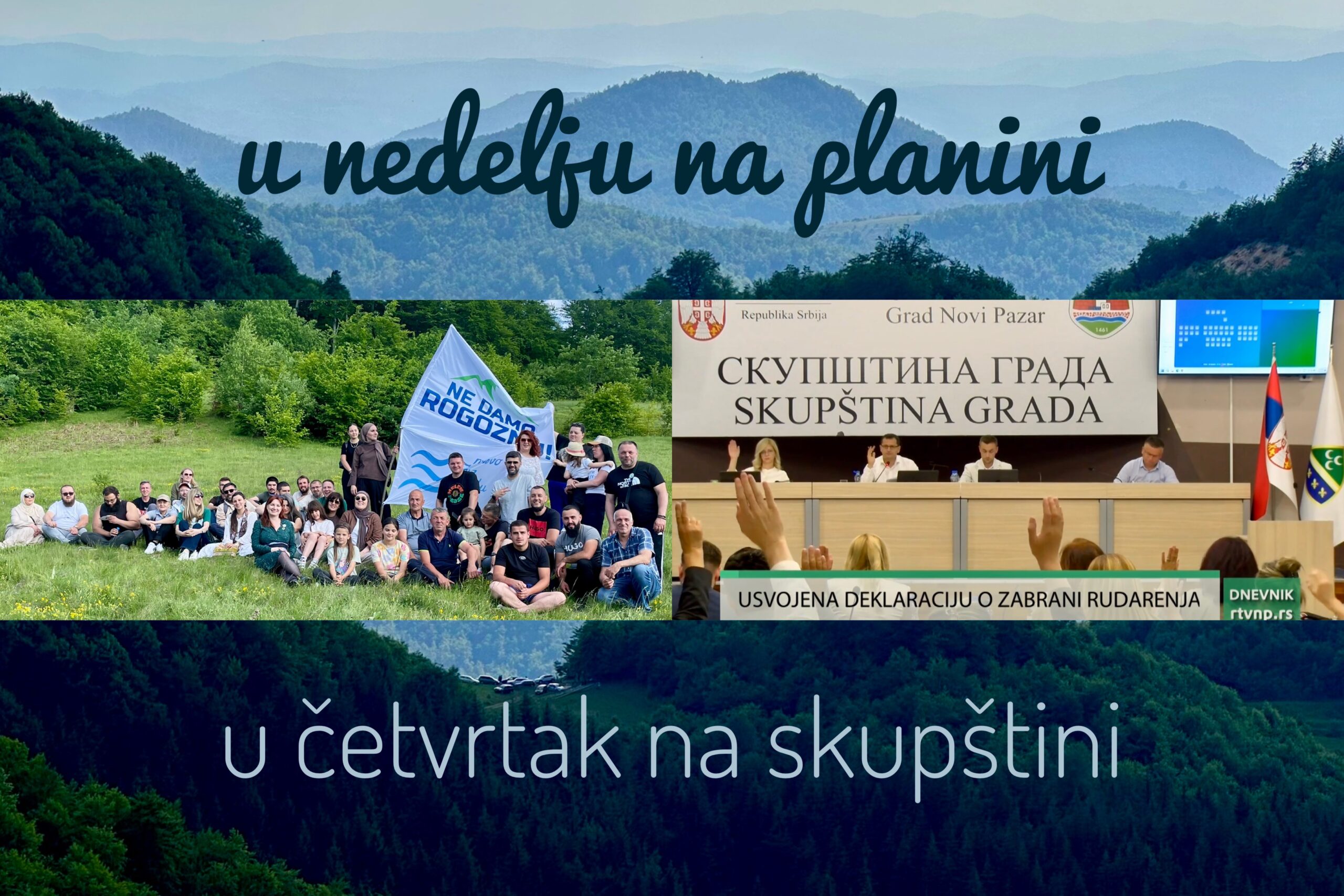 Read more about the article U nedelju na planini – u četvrtak na Skupštini: zajedništvo za spas Rogozne