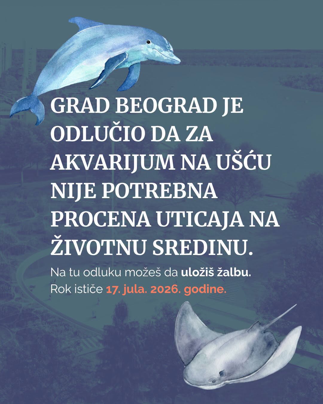 Read more about the article Grad Beograd je odlučio da za akvarijum na Ušću nije potrebna procena uticaja na životnu sredinu